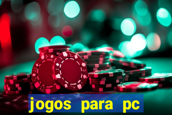 jogos para pc gratis windows 7