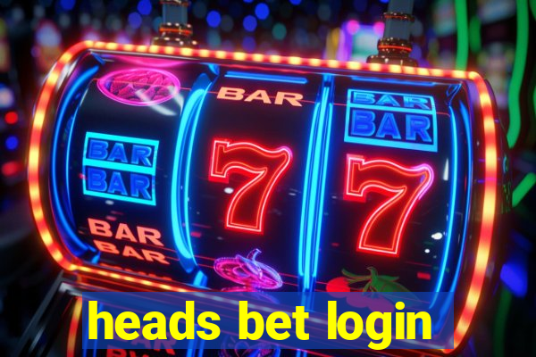 heads bet login