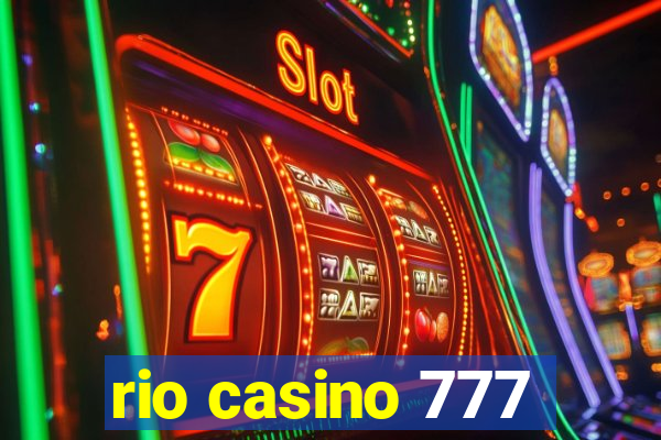 rio casino 777