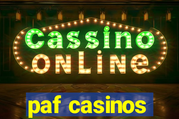 paf casinos