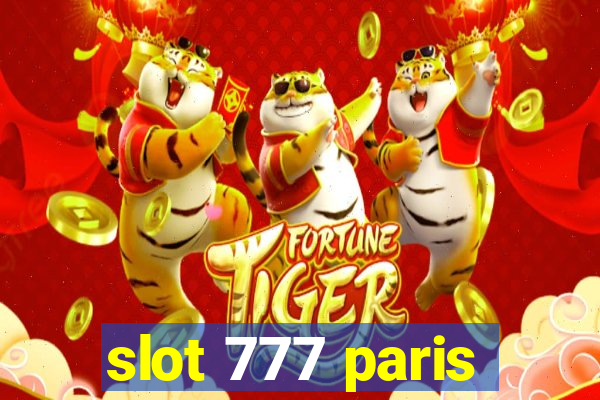 slot 777 paris