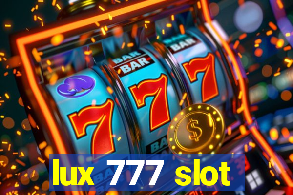 lux 777 slot