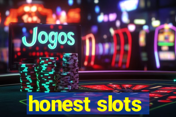 honest slots