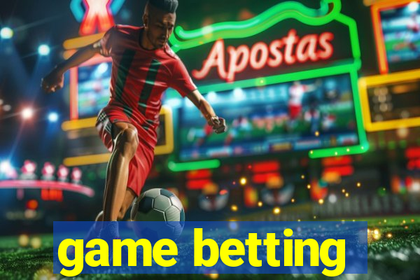 game betting