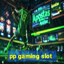 pp gaming slot