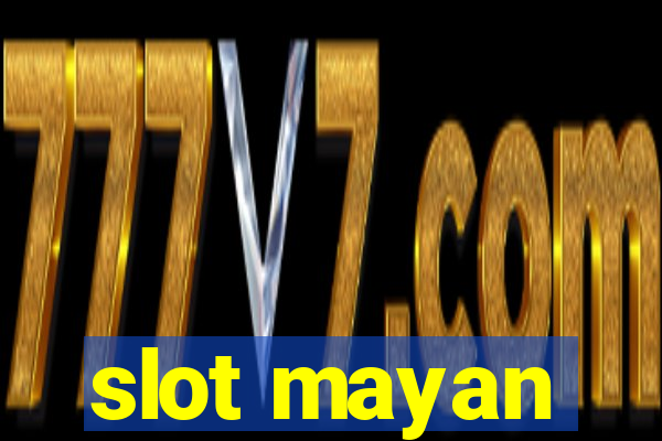 slot mayan