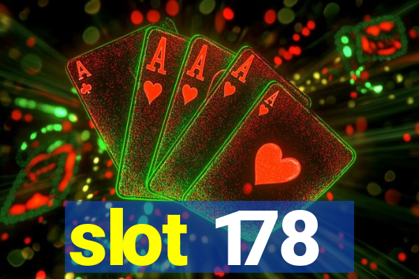 slot 178