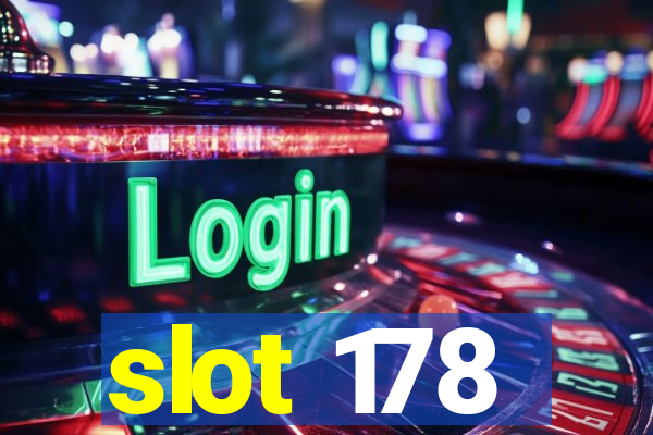 slot 178