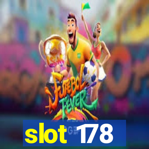 slot 178