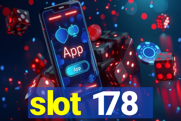 slot 178