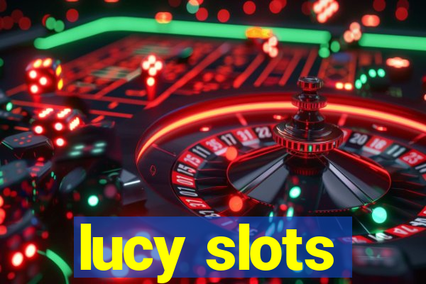 lucy slots