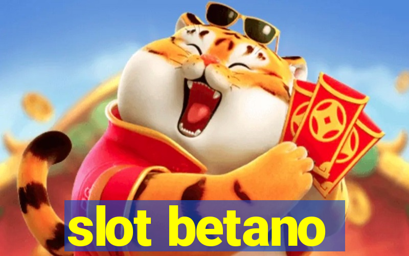 slot betano