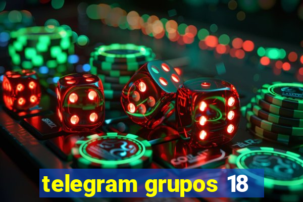 telegram grupos 18