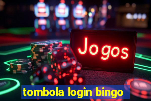 tombola login bingo