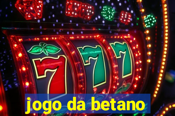 jogo da betano