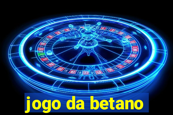 jogo da betano