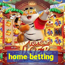 home betting