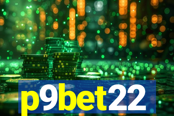 p9bet22