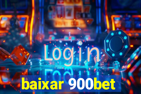 baixar 900bet