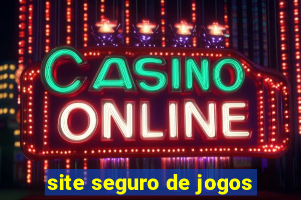 site seguro de jogos