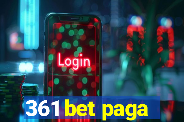 361 bet paga