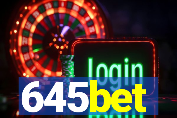 645bet