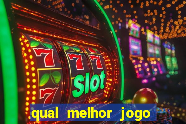 qual melhor jogo de aposta para ganhar dinheiro