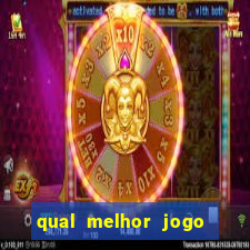 qual melhor jogo de aposta para ganhar dinheiro