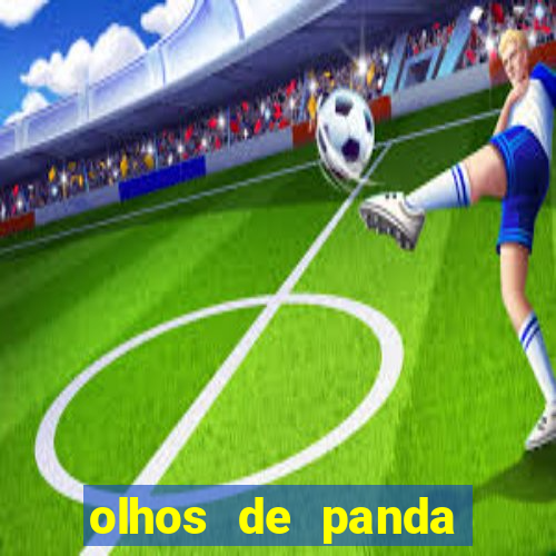 olhos de panda significado espiritual