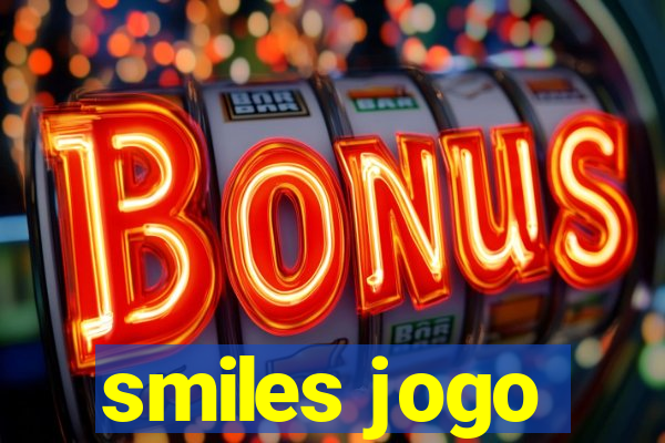 smiles jogo