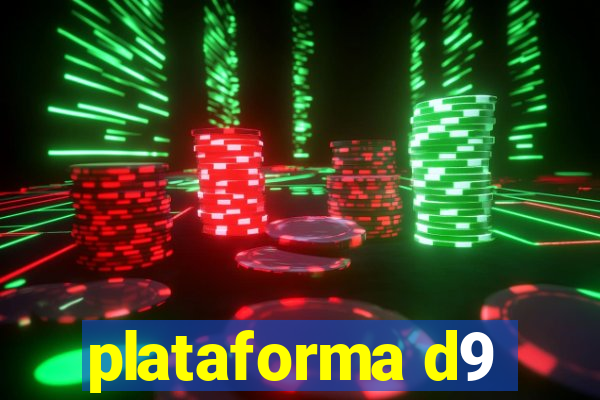 plataforma d9