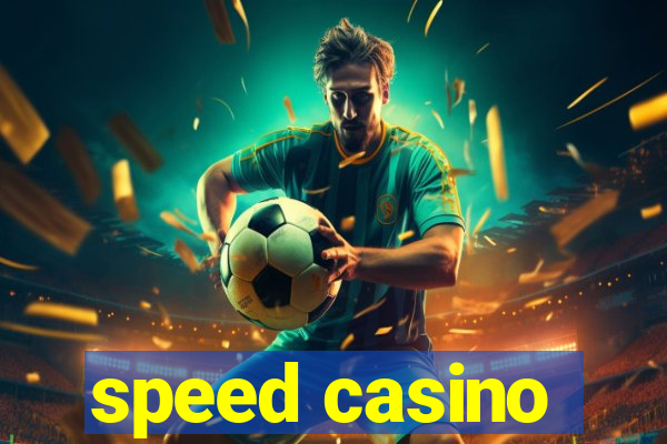 speed casino