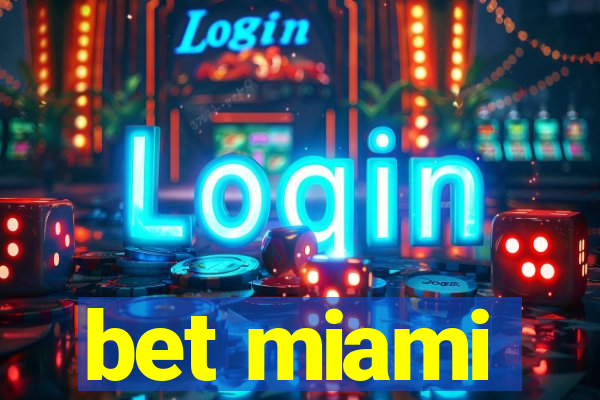 bet miami