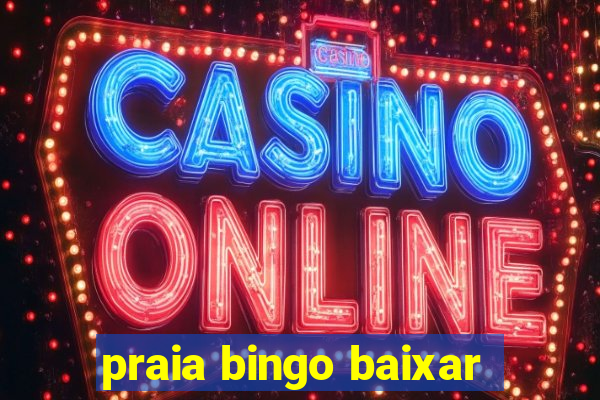 praia bingo baixar