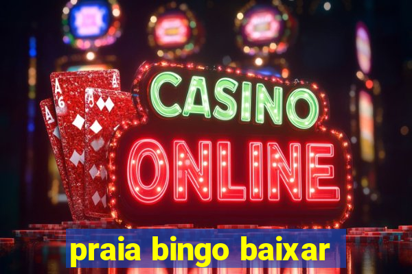 praia bingo baixar