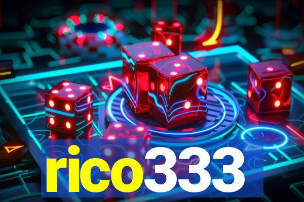 rico333