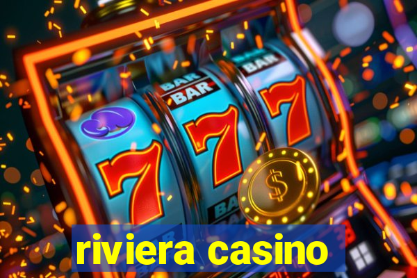 riviera casino