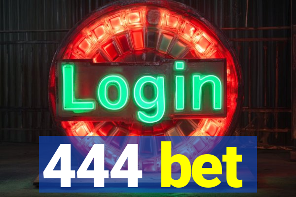 444 bet