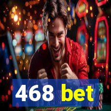 468 bet