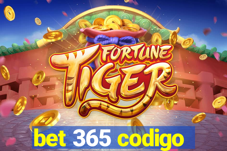 bet 365 codigo