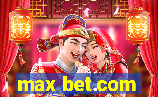 max bet.com