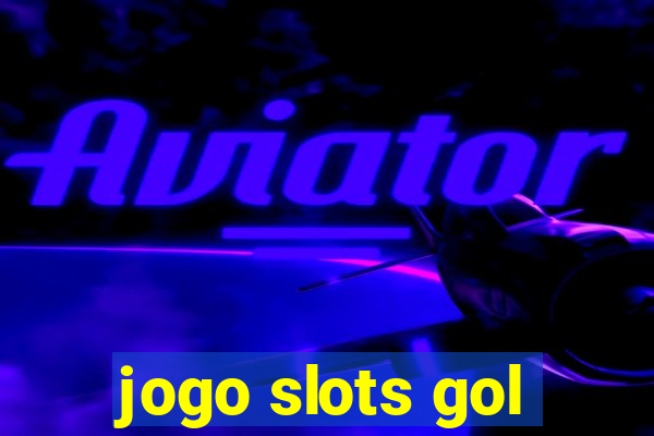 jogo slots gol