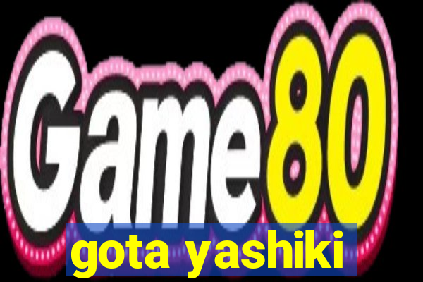 gota yashiki