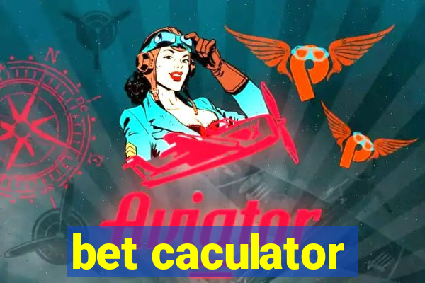 bet caculator