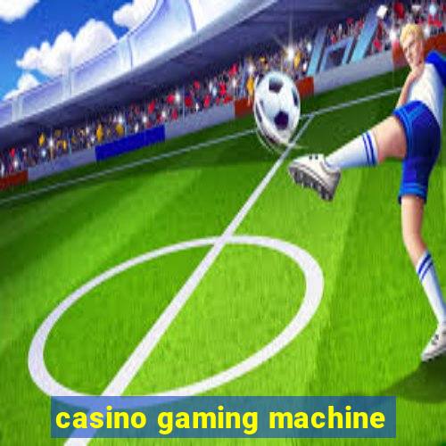 casino gaming machine