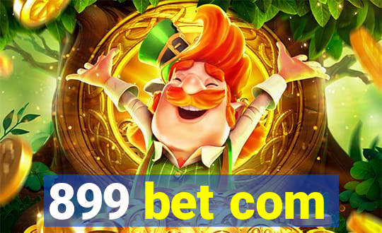 899 bet com