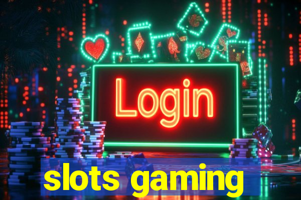 slots gaming