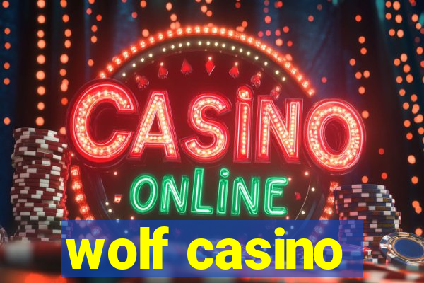 wolf casino