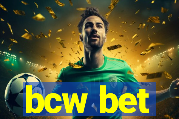 bcw bet