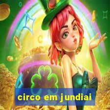 circo em jundiai